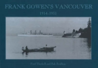 Kniha Frank Gowen's Vancouver Bob Scullion