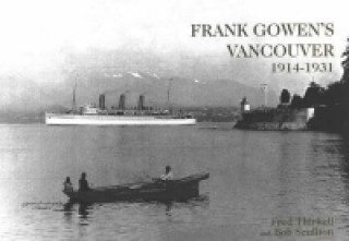 Könyv Frank Gowen's Vancouver Bob Scullion