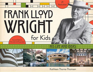 Carte Frank Lloyd Wright for Kids Kathleen Thorne-Thomsen