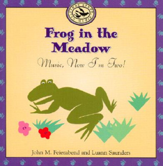 Audio Frog in the Meadow John M. Feierabend
