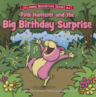 Carte Pink Hamster & the Big Birthday Surprise Eileen Wacker