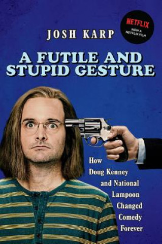 Buch Futile and Stupid Gesture Josh Karp