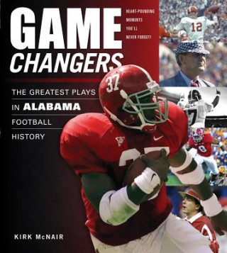 Libro Game Changers: Alabama Kirk McNair