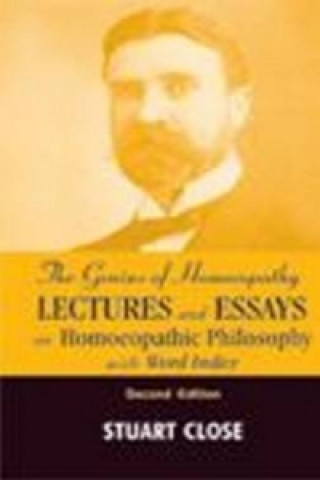 Könyv Genius of Homeopathy Stuart M. Close