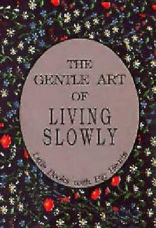 Βιβλίο Gentle Art of Living Slowly David Grayson