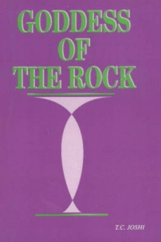 Книга Goddess of the Rock T. C. Joshi