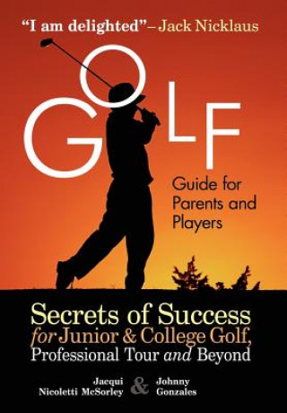 Książka Golf Guide for Parents & Players Johnny Gonzales