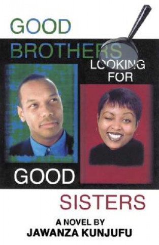 Książka Good Brothers Looking for Good Sisters Jawanza Kunjufu