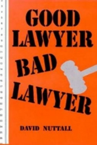 Knjiga Good Lawyer Bad Lawyer David Nuttall