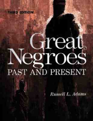 Kniha Great Negroes: Past and Present Russell L. Adams