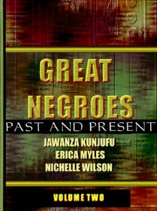 Kniha Great Negroes: Past and Present Nichelle Wilson