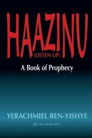 Книга Haazinu (Listen Up) Yerachmiel ben-Yishye