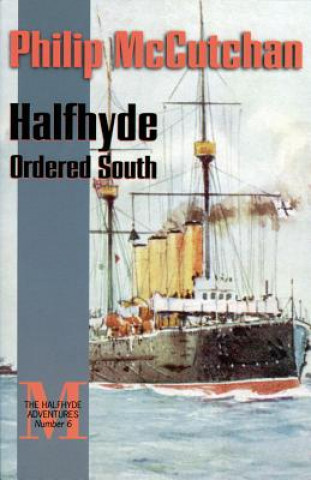 Knjiga Halfhyde Ordered South Philip McCutchan