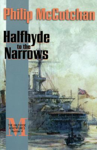 Könyv Halfhyde to the Narrows Philip McCutchan