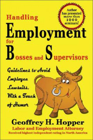 Livre Handling Employment for Bosses and Supervisors Geoffrey H. Hopper