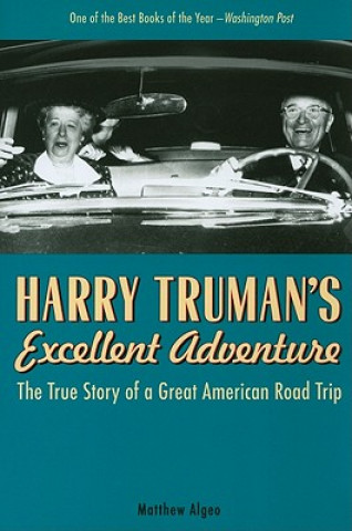 Knjiga Harry Truman's Excellent Adventure Matthew Algeo