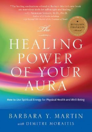 Könyv Healing Power of Your Aura Barbara Y. Martin