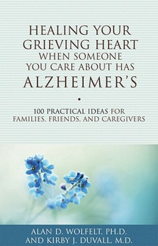 Libro Healing Your Grieving Heart When Someone You Care About Has Alzheimer's Duvall