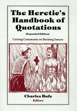 Kniha Heretic's Handbook of Quotations Charles Bufe