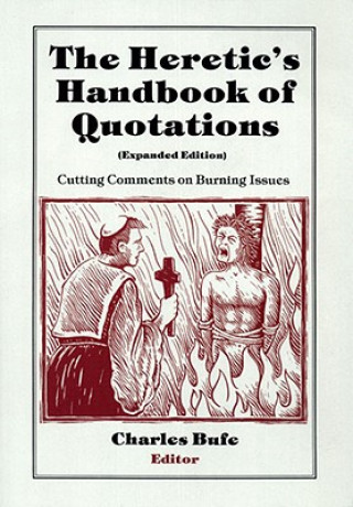 Książka Heretic's Handbook of Quotations Charles Bufe