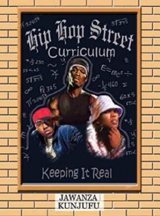 Kniha Hip Hop Street Curriculum Jawanza Kunjufu