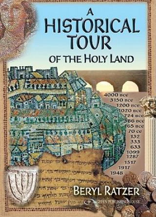 Kniha Historical Tour of the Holy Land Beryl Ratzer