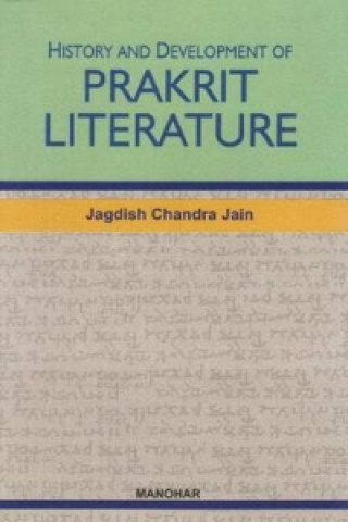 Kniha History & Development of Prakrit Literature Jagdish Chandra Jain