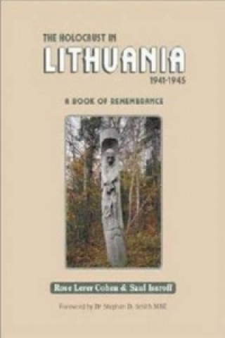 Kniha Holocaust in Lithuania 1941-1945 Rose Lerer-Cohen