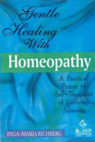 Książka Gentle Healing with Homeopathy Inga-Maria Richberg