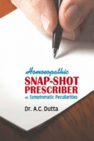 Knjiga Homoeopathic Snap-Shot Prescriber A. C. Dutta