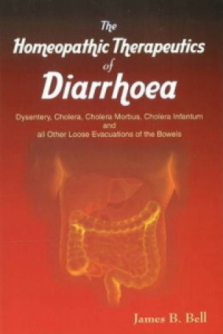 Book Homoeopathic Therapeutics of Diarrhoea James B. Bell