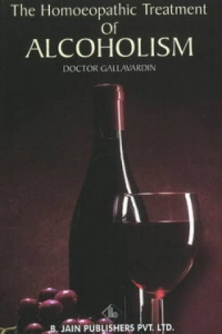 Carte Homoeopathic Treatment of Alcoholism Jean-Pierre Gallavardin