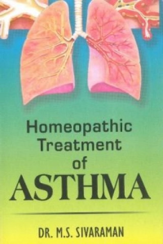 Kniha Homoeopathic Treatment of Asthma M.S. Sivaraman