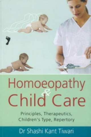 Könyv Homoeopathy & Child Care Dr Sashi Kant Tiwari