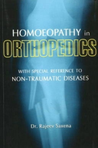 Book Homoeopathy in Orthopedics Dr. Rajeev Saxena