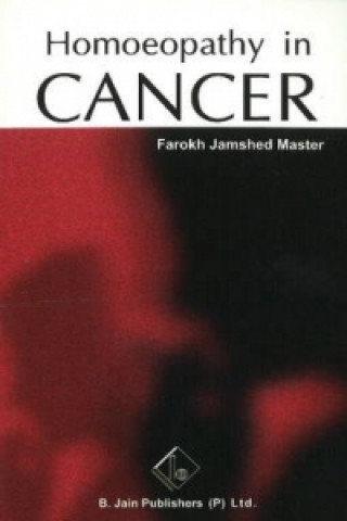 Kniha Homoepathy in Cancer Farokh Jamshed
