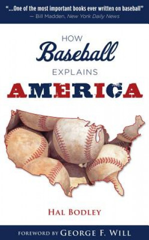 Könyv How Baseball Explains America Hal Bodley