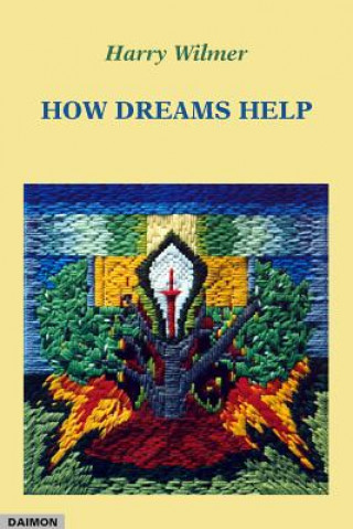 Carte How Dreams Help Harry Wilmer