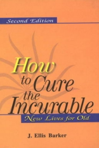 Knjiga How to Cure the Incurable J.Ellis Barker