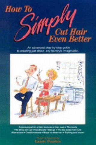 Kniha How to Simply Cut Hair Even Better Laurie Punches