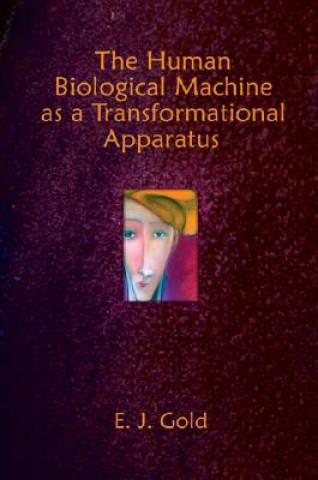 Livre Human Biological Machine as a Transformational Apparatus E. J. Gold