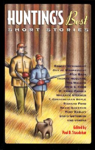 Kniha Hunting's Best Short Stories Paul Staudohar