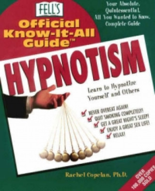 Carte Fell's Official Know-it-all Guide to Hypnotism Rachel Copelan