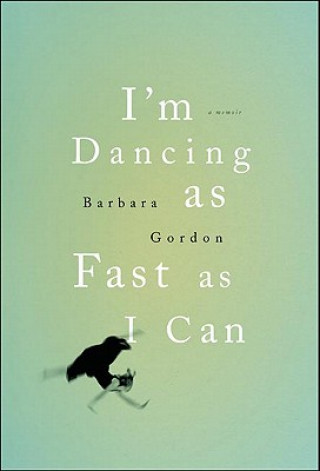 Carte I'm Dancing as Fast as I Can Barbara Gordon