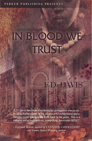 Kniha In Blood We Trust F.D. Davis