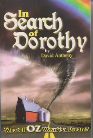 Livre In Search of Dorothy David Anthony