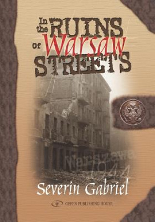 Carte In the Ruins of Warsaw Streets Severin Gabriel