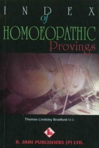 Carte Index of Homoeopathic Provings Thomas Lindsley Bradford