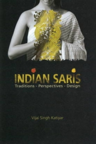 Kniha Indian Saris Vijai Singh Katiyar