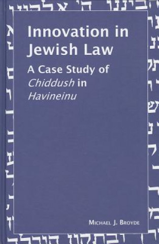 Carte Innovation in Jewish Law Michael J. Broyde